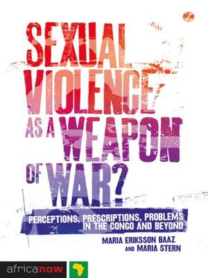 Sexual Violence as a Weapon of War? - ebook